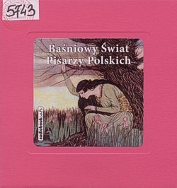 Skan okładki: Baśniowy Świat Pisarzy Polskich