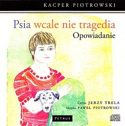 Psia wcale nie tragedia