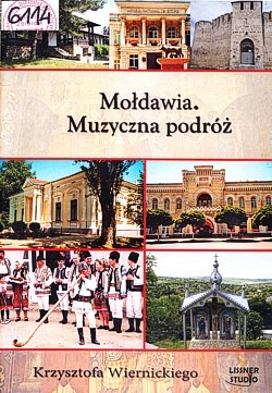 Skan okładki: Mołdawia : muzyczna podróż Krzysztofa Wiernickiego