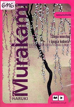 Ślepa wierzba i śpiąca kobieta