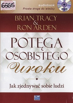 Skan okładki: Potęga osobistego uroku : jak zjednywać sobie ludzi