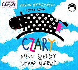 Czary : nieco szerszy wybór wierszy