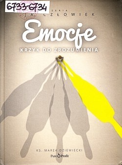 Emocje : krzyk do zrozumienia