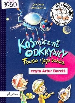 Skan okładki: Kosmiczni odkrywcy : Franio i jego babcia