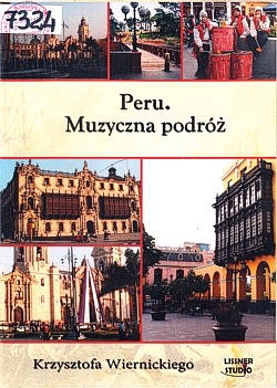 Skan okładki: Peru : muzyczna podróż Krzysztofa Wiernickiego