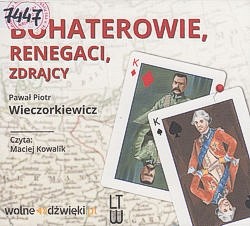 Bohaterowie, renegaci, zdrajcy