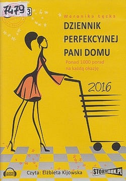 Dziennik perfekcyjnej pani domu 2016