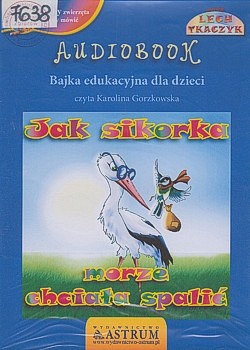 Skan okładki: Jak sikorka morze chciała spalić