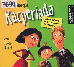 Skan okładki: Kacperiada : opowiadania dla łobuzów i nie tylko