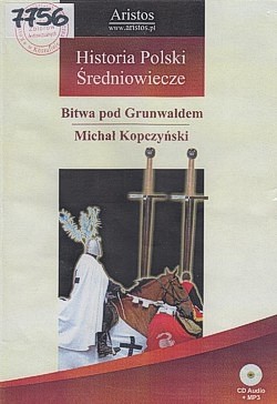 Historia Polski - średniowiecze - bitwa pod Grunwaldem