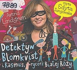 Detektyw Blomkvist i Rasmus, rycerz Białej Róży