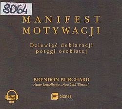 Skan okładki: Manifest motywacji : dziewięć deklaracji potęgi osobistej