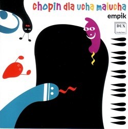 Chopin dla ucha malucha