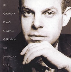 Skan okładki: Bill Charlap Plays George Gershwin : The American Soul