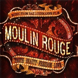 Skan okładki: Moulin Rouge : Music From Baz Luhrmann’s Film
