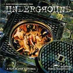 Skan okładki: Underground : A Film By Emir Kusturica