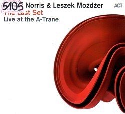 Skan okładki: The Last Set : Live At The A-Trane