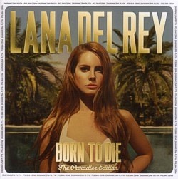 Born To Die : The Paradise Edition Born To Die : The Paradise Edition