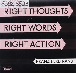 Right Thoughts, Right Words, Right Action