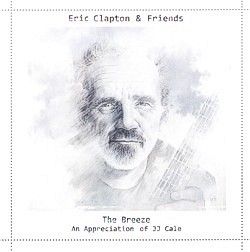 THE BREEZE : An Appreciation Of JJ Cale