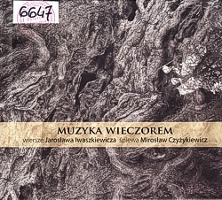 Skan okładki: Muzyka wieczorem : wiersze Jarosława Iwaszkiewicza śpiewa Mirosław Czyżykiewicz