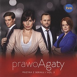 Skan okładki: Prawo Agaty : muzyka z serialu vol. 3