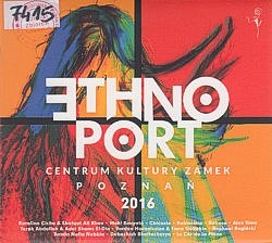Skan okładki: ETHNO PORT : Centrum Kultury Zamek Poznań 2016