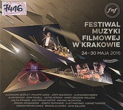 Skan okładki: Festiwal Muzyki Filmowej w Krakowie : 24 - 30 maja 2016