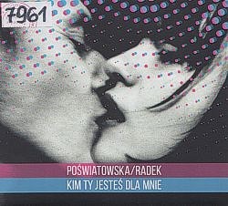 Kim Ty Jesteś Dla Mnie Kim Ty Jesteś Dla Mnie
