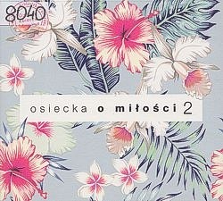 Osiecka o miłości 2 Osiecka o miłości 2