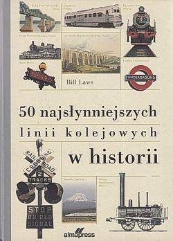 50 najsłynniejszych linii kolejowych w historii