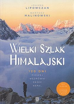 Skan okładki: Wielki Szlak Himalajski : 120 dni pieszej wędrówki przez Nepal