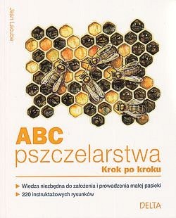 ABC pszczelarstwa : krok po kroku