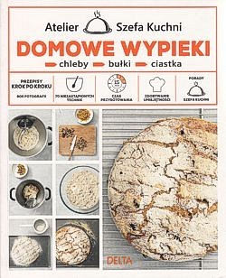Domowe wypieki : chleby, bułki, ciastka