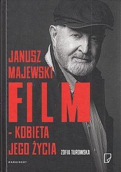 Skan okładki: Janusz Majewski : film - kobieta jego życia