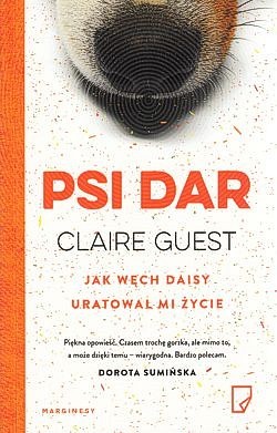 Skan okładki: Psi dar : jak węch Daisy uratował mi życie