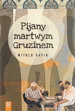 Skan okładki: Pijany martwym Gruzinem