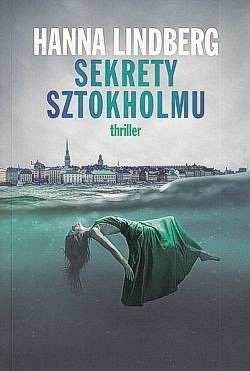 Skan okładki: Sekrety Sztokholmu : thriller