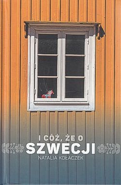 Skan okładki: I cóż, że o Szwecji