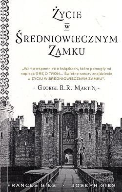 Skan okładki: Życie w średniowiecznym zamku