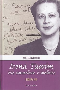 Skan okładki: Irena Tuwim : nie umarłam z miłości : biografia