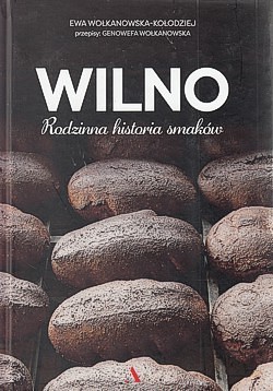 Skan okładki: Wilno : rodzinna historia smaków