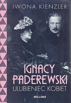 Skan okładki: Ignacy Paderewski - ulubieniec kobiet
