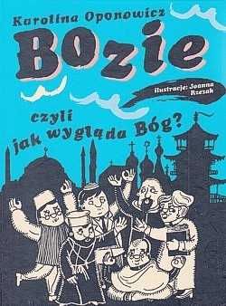 Skan okładki: Bozie czyli Jak wygląda Bóg?