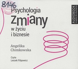 Skan okładki: Psychologia zmiany w życiu i biznesie