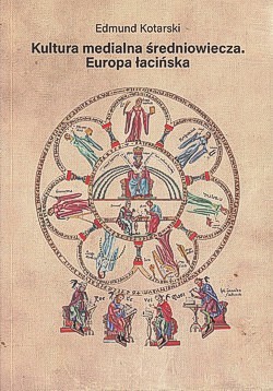 Skan okładki: Kultura medialna średniowiecza : Europa łacińska