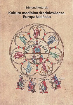 Skan okładki: Kultura medialna średniowiecza : Europa łacińska