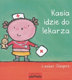 Skan okładki: Kasia idzie do lekarza