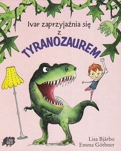 Skan okładki: Ivar zaprzyjaźnia się z tyranozaurem