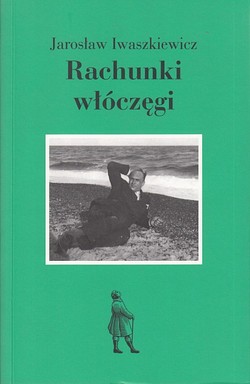 Skan okładki: Rachunki włóczęgi : felietony i szkice podróżnicze